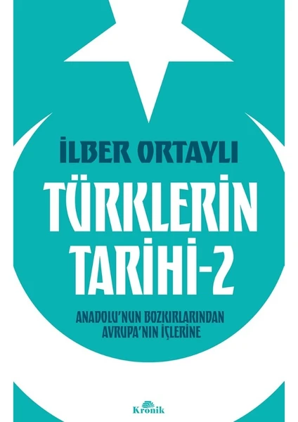 Türklerin Tarihi 2 - İlber Ortaylı