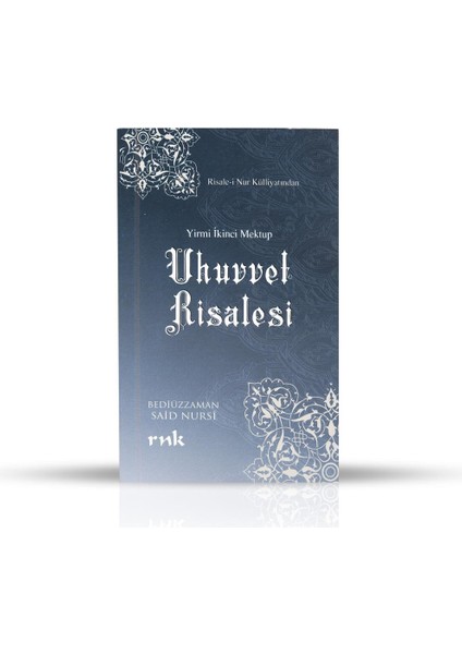 Uhuvet Rialesi Yirmi Ikinci Mektup - Bediüzzzaman Said Nursi - Rnk