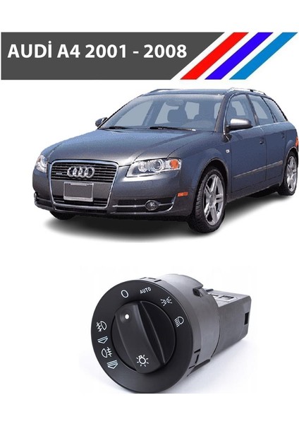 Audi A4 Far Açma Kapama Anahtarı Ön Arka Sis Otomatik 2001 2008 fiyatları