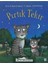 Pırtık Tekir - Julia Donaldson (Ciltsiz) 1