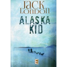 Alaska Kid - Jack London