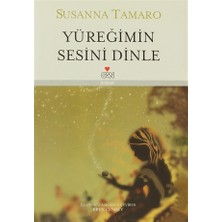 Yüreğimin Sesini Dinle - Susanna Tamaro