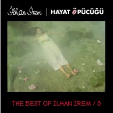 İlhan İrem - The Best Of İlhan İrem 3 / Hayat Öpücüğü - Plak