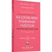 Kız Çocuklarına İyi Bakmanın Faziletleri