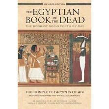 The Egyptian Book of the Dead: The Book of Going Forth by Day The Complete Papyrus