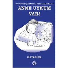 Anne Uykum Var!-Hülya Gürel