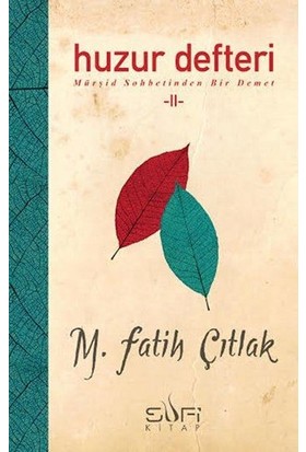 Huzur Defteri 2 - M. Fatih Çıtlak