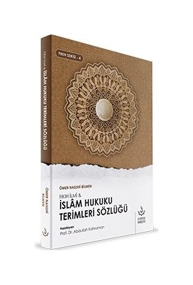 İslam Hukuku Terimleri Sözlüğü - Ömer Nasuhi Bilmen
