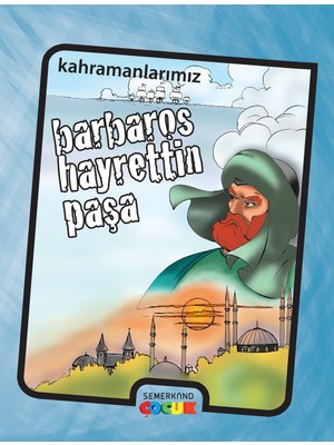 Barbaros Hayrettin Paşa - İbrahim Kalkan