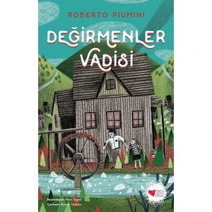 Değirmenler Vadisi - Roberto Piumini