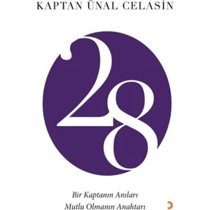 28 Bir Kaptanın Anıları - Kaptan Ünal Celasin