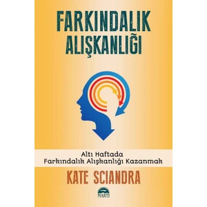 Farkındalık Alışkanlığı - Kate Sciandra