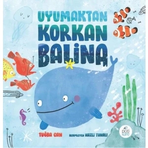 Uyumaktan Korkan Balina - Tuğba Can