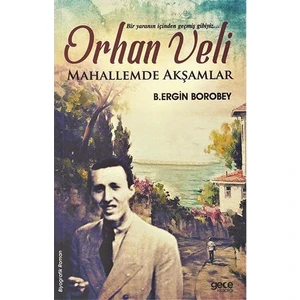 Orhan Veli / Mahallemde Akşamlar