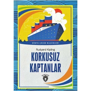 Korkusuz Kaptanlar / Dünya Çocuk Klasikleri - Dorlion Yayınları