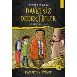Davetsiz Dedektifler 1 Ramses’in İzinde  - Özgür Özgülgün