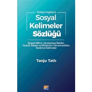 Sosyal Kelimeler Sözlüğü Türkçe- İngilizce - Tanju Tatlı