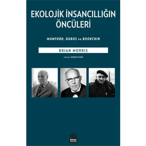 Ekolojik İnsancıllığın Öncüleri - Brian Morris