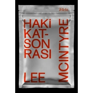 Hakikat Sonrası - Lee Mcintyre