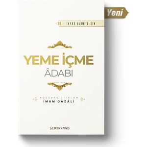 Yeme İçme Adabı | İhya-u Ulumiddin - İmam-ı Gazali