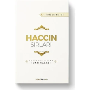Haccın Sırları | İhya-u Ulumiddin - İmam-ı Gazali