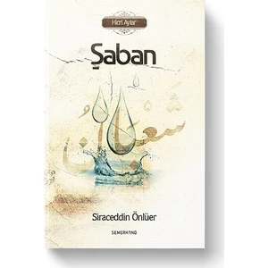 Hicri Aylar | Şaban - Siraceddin Önlüer