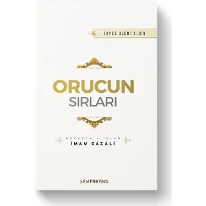 Orucun Sırları | İhya-u Ulumiddin - İmam-ı Gazali