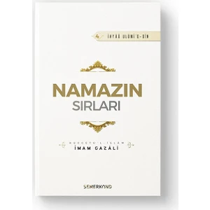 Namazın Sırları | İhya-u Ulumiddin - İmam-ı Gazali