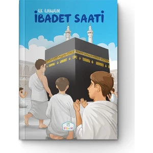 İbadet Saati | İlk İlmihalim - Zekai Şengül