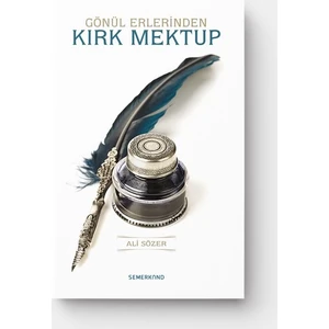 Gönül Erlerinden Kırk Mektup - Ali Sözer