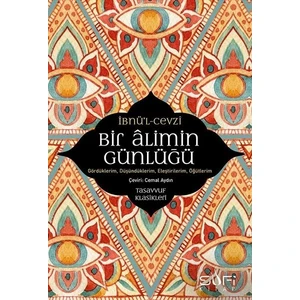 Bir Alimin Günlüğü - İbnül Cevzi