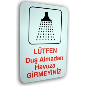 PassPano Pvc Foam LevhaDUŞ ALMADAN HAVUZA GİRMEYİNİZ 16 x 24 cm