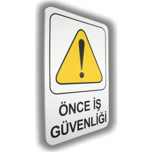 PassPano Pvc Foam Levha ÖNCE İŞ GÜVENLİĞİ  16 x 24 cm