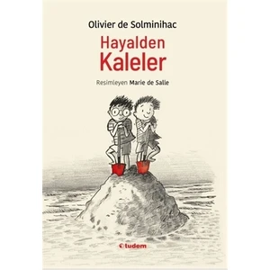 Hayalden Kaleler - Olivier De Solminihac