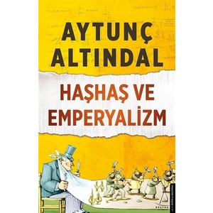 Haşhaş Ve Emperyalizm - Aytunç Altındal