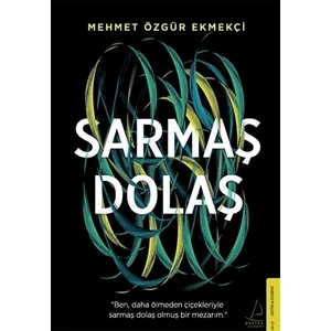 Sarmaş Dolaş - Mehmet Özgür Ekmekçi