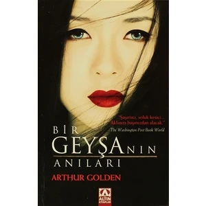 Bir Geyşanın Anıları - Arthur Golden