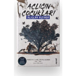 Açlığın Çocukları Alıçlar Altında - Marita Conlan