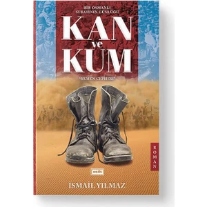 Kan ve Kum - İsmail Yılmaz