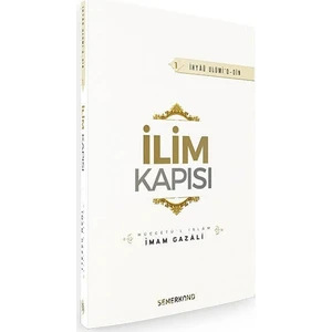 İlim Kapısı | İhya-u Ulumiddin - İmam-ı Gazali
