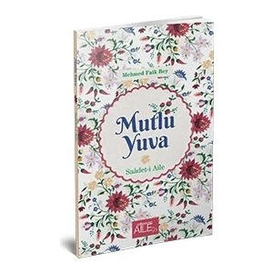 Mutlu Yuva | Saadeti Aile - Mehmed Faik Bey