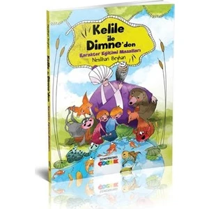 Kelile ve Dimne Karakter Eğitimi Masalları 2 - Neslihan Beyhan