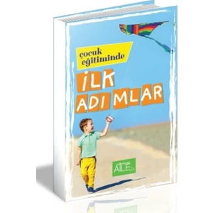 Çocuk Eğitiminde İlk Adımlar - Derya Şahin