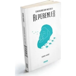 Semerkanddan Mostara Alperenler - Mümin Münis