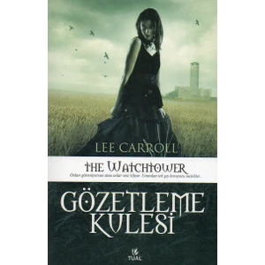 Özetleme Kulesi (Siyah Kuğunun Yükselişi Gözetleme Kulesi) Lee Carroll