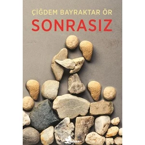 Sonrasız - Çiğdem Bayraktar Ör