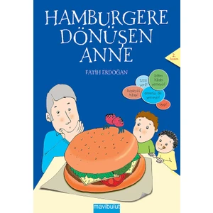 Hamburgere Dönüşen Anne-Fatih Erdoğan