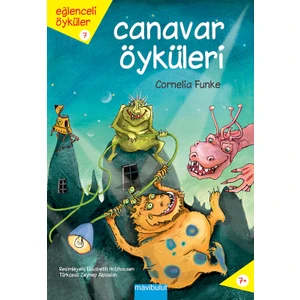 Eğlenceli Öyküler 7 - Canavar Öyküleri-Cornelia Funke