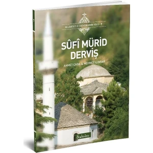 Sûfî Mürid Derviş - Ahmet Çağıl - Mehmet Ildırar
