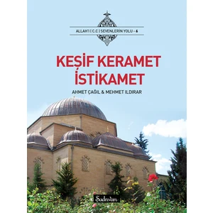 Keşif Keramet İstikamet - Dr. Ahmet Çağıl / Mehmet Ildırar